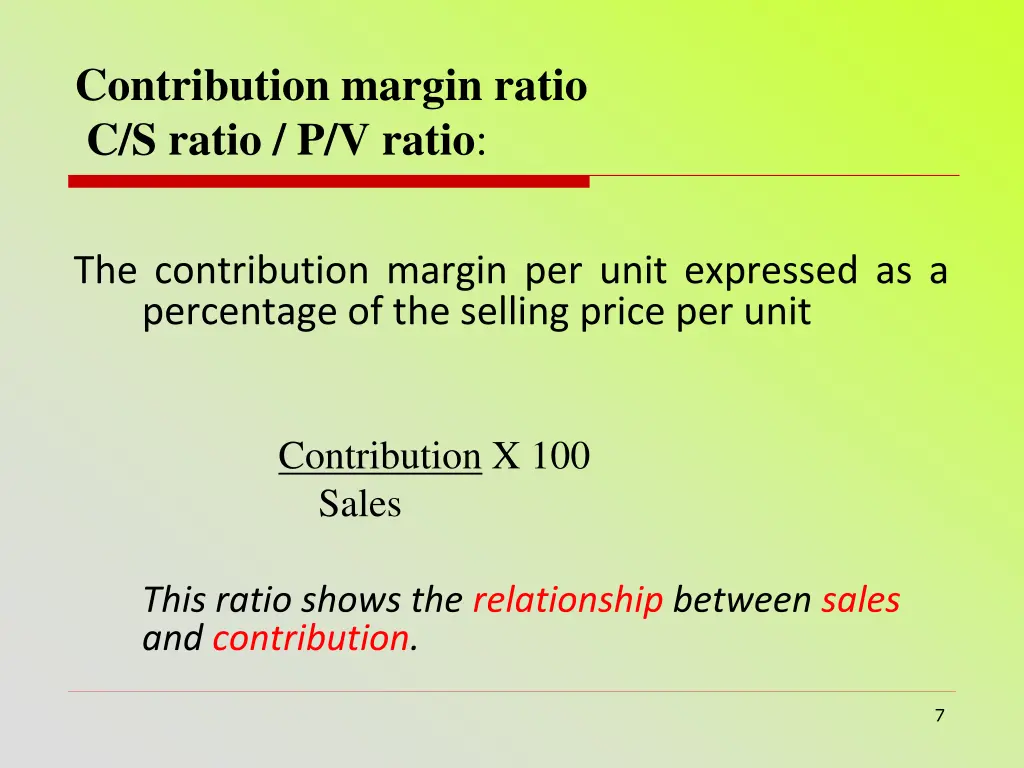 contribution margin ratio c s ratio p v ratio