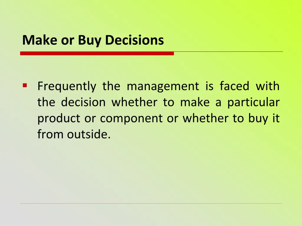 make or buy decisions