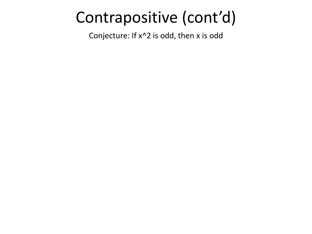 contrapositive cont d