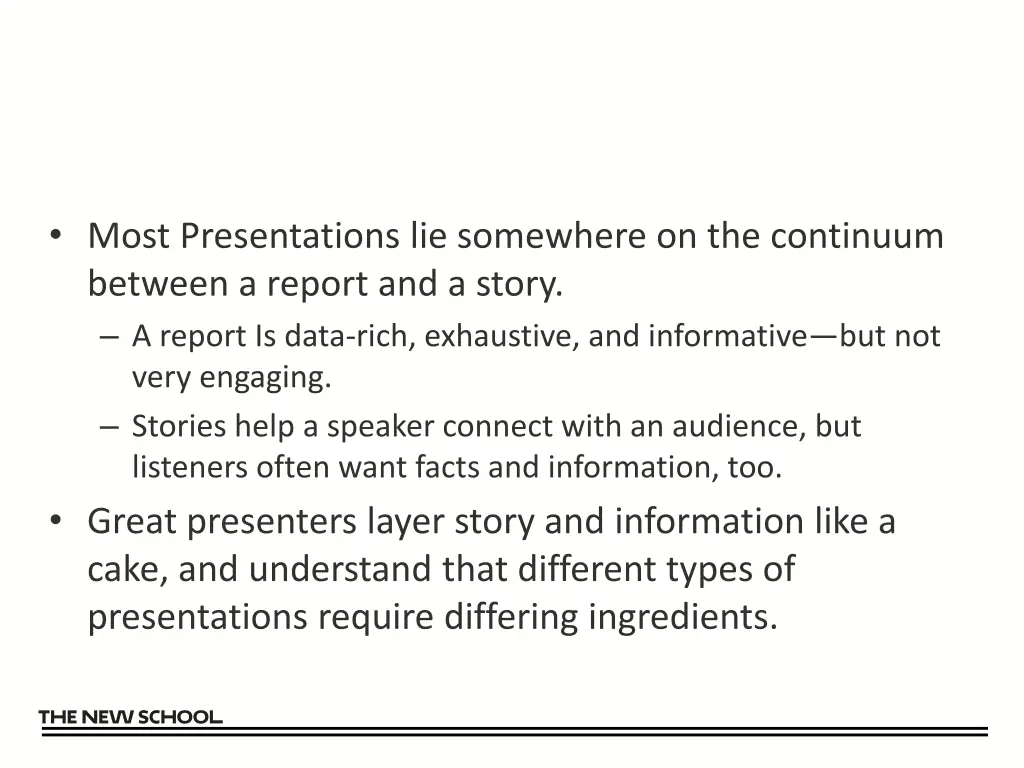 most presentations lie somewhere on the continuum