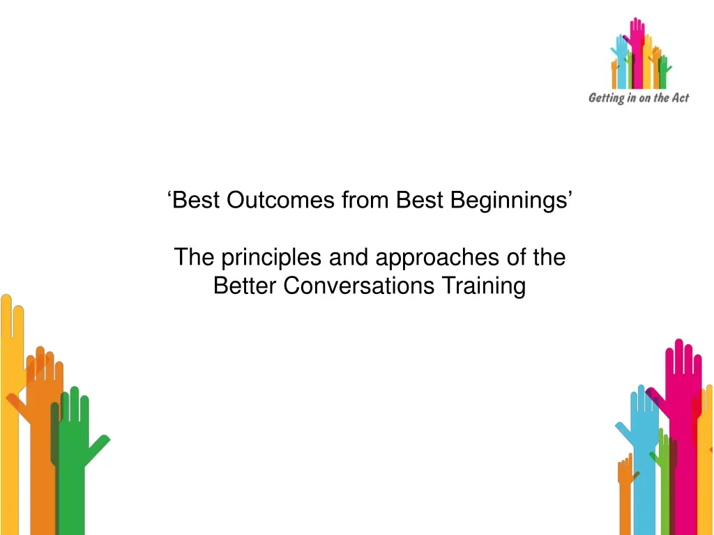 best outcomes from best beginnings the principles