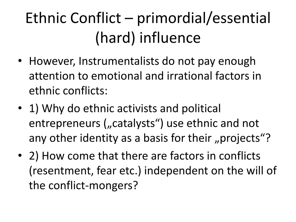 ethnic conflict primordial essential hard