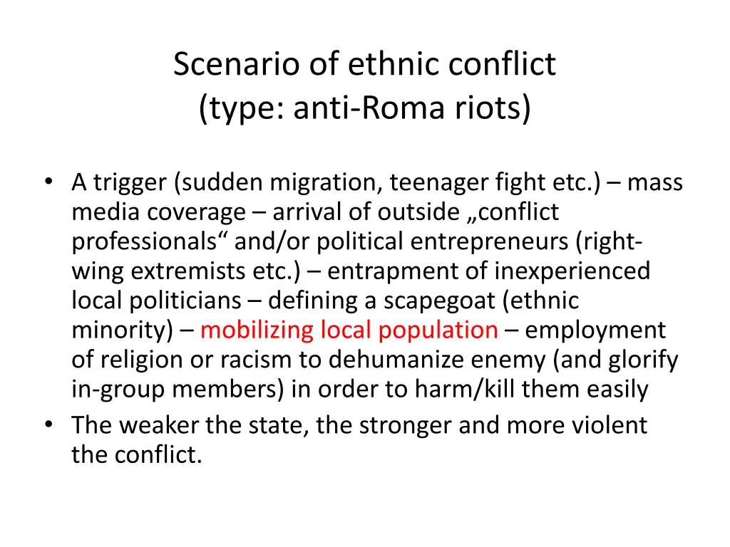 scenario of ethnic conflict type anti roma riots