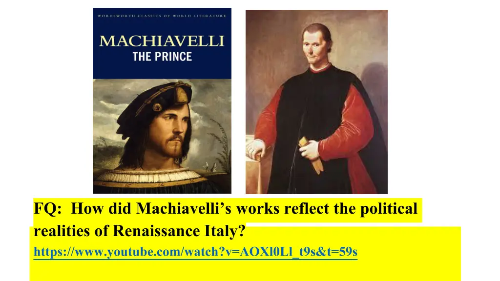 fq how did machiavelli s works reflect