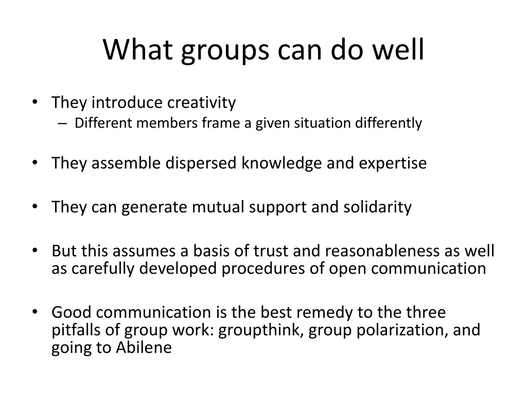 what groups can do well