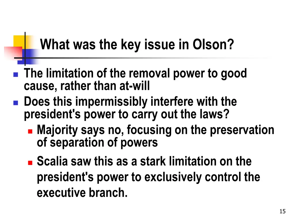 what was the key issue in olson