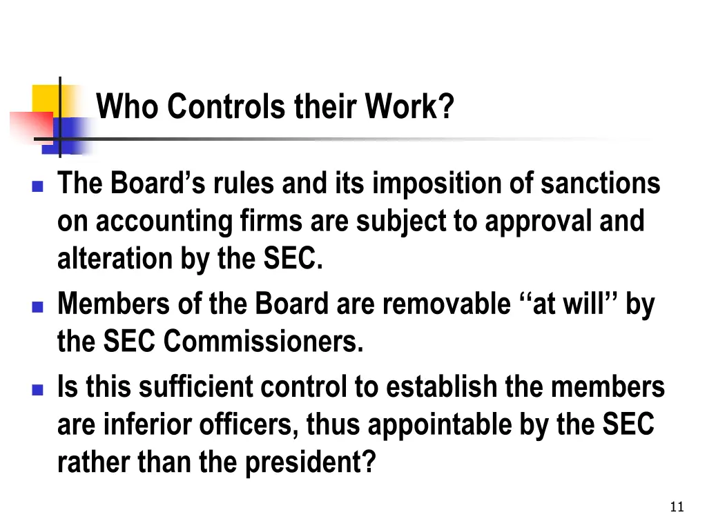 who controls their work