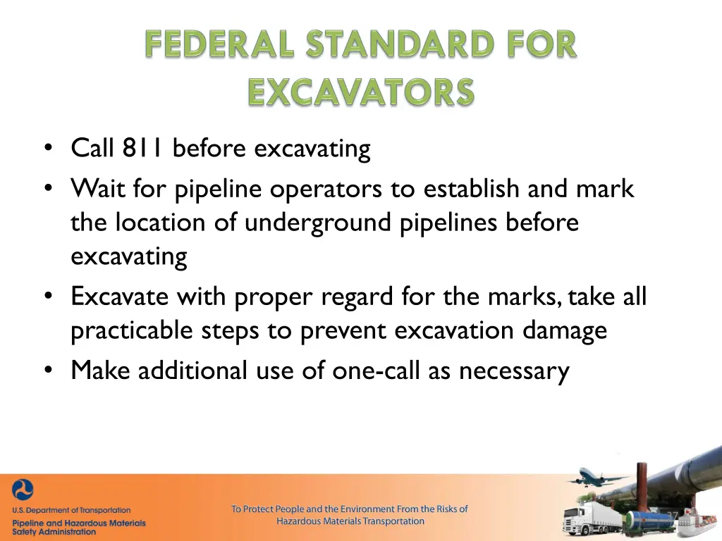 call 811 before excavating wait for pipeline