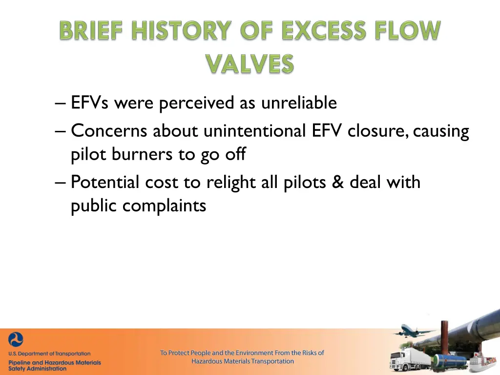 efvs were perceived as unreliable concerns about