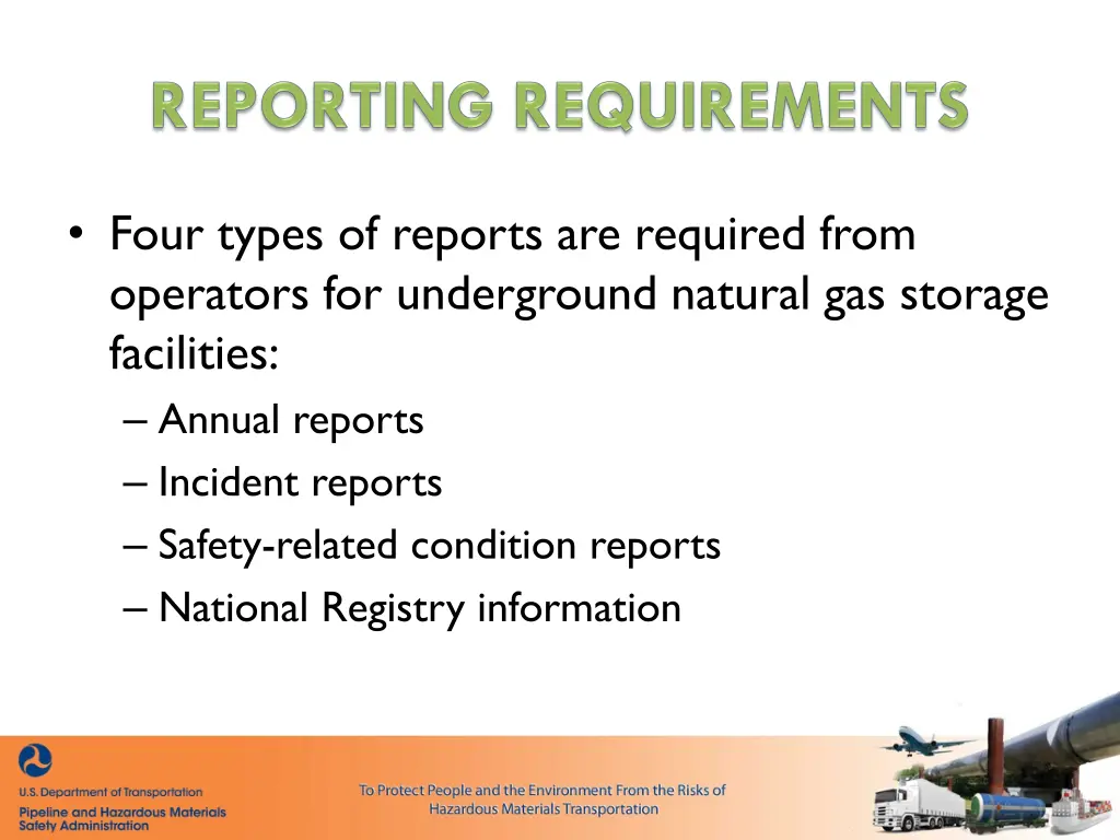 four types of reports are required from operators