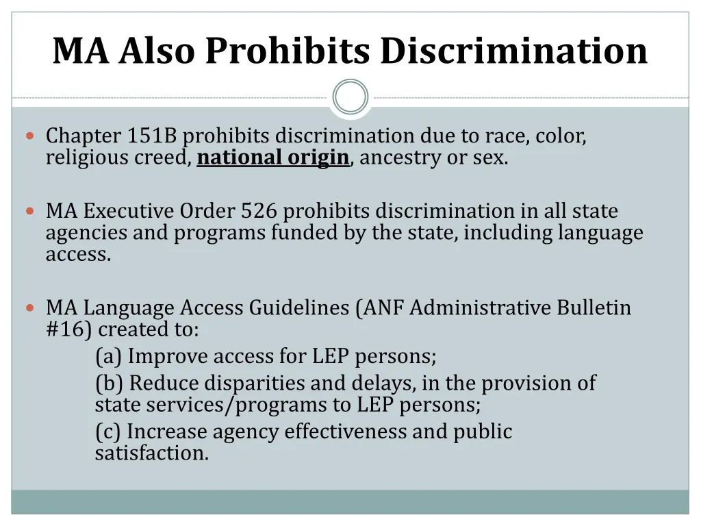 ma also prohibits discrimination