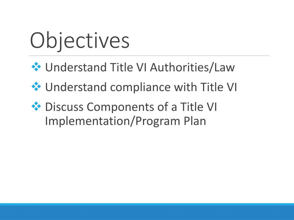 objectives understand title vi authorities