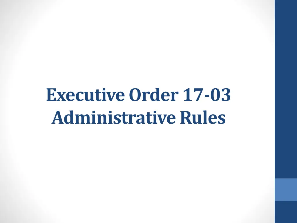 executive order 17 03 administrative rules