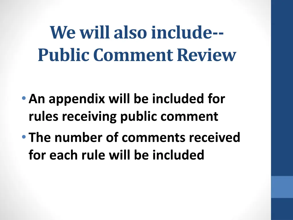 we will also include public comment review