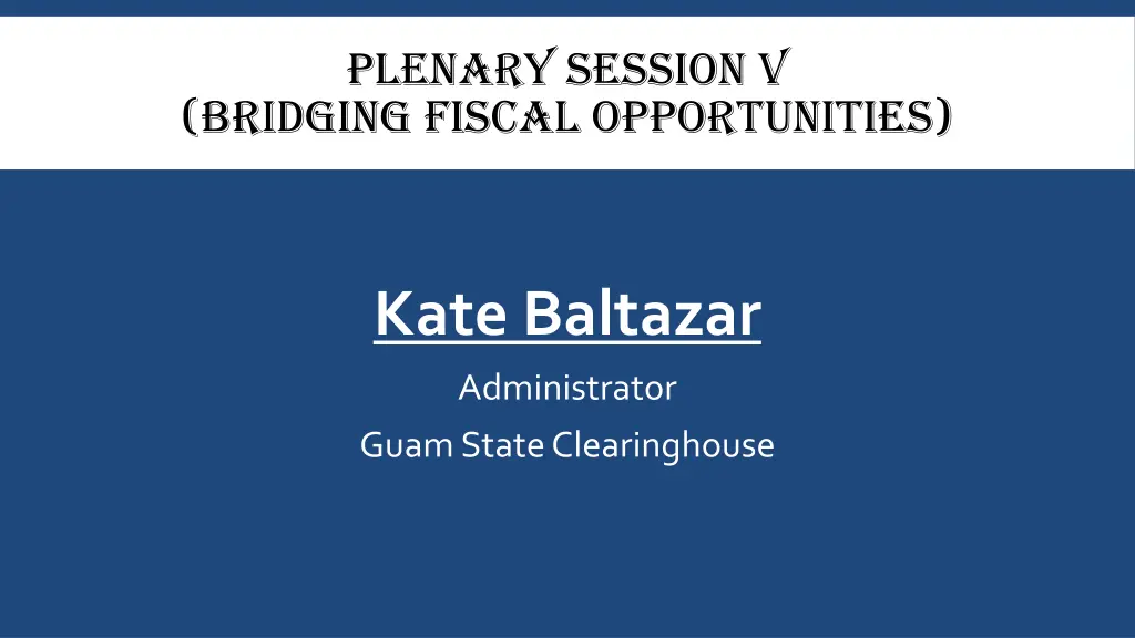 plenary session v bridging fiscal opportunities 1