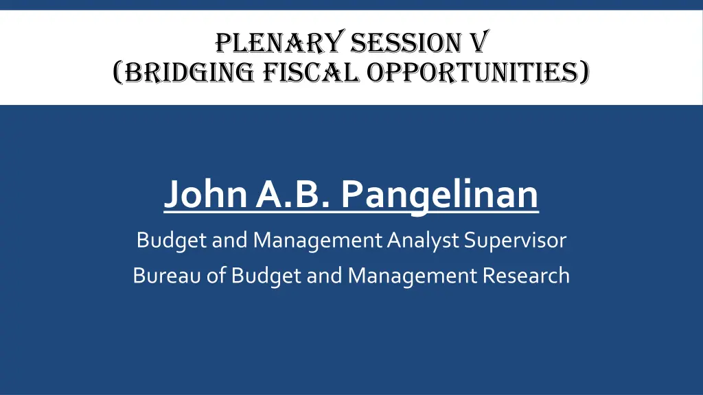 plenary session v bridging fiscal opportunities 3