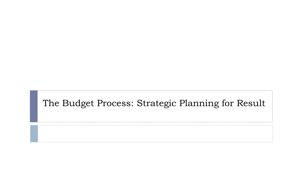 the budget process strategic planning for result