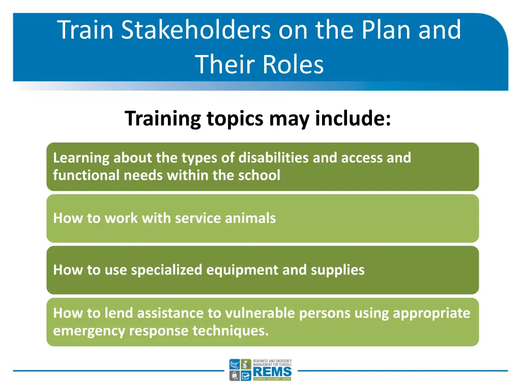 train stakeholders on the plan and their roles