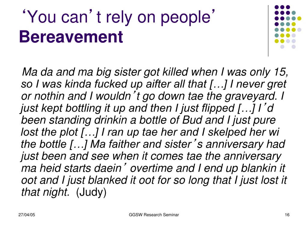 you can t rely on people bereavement