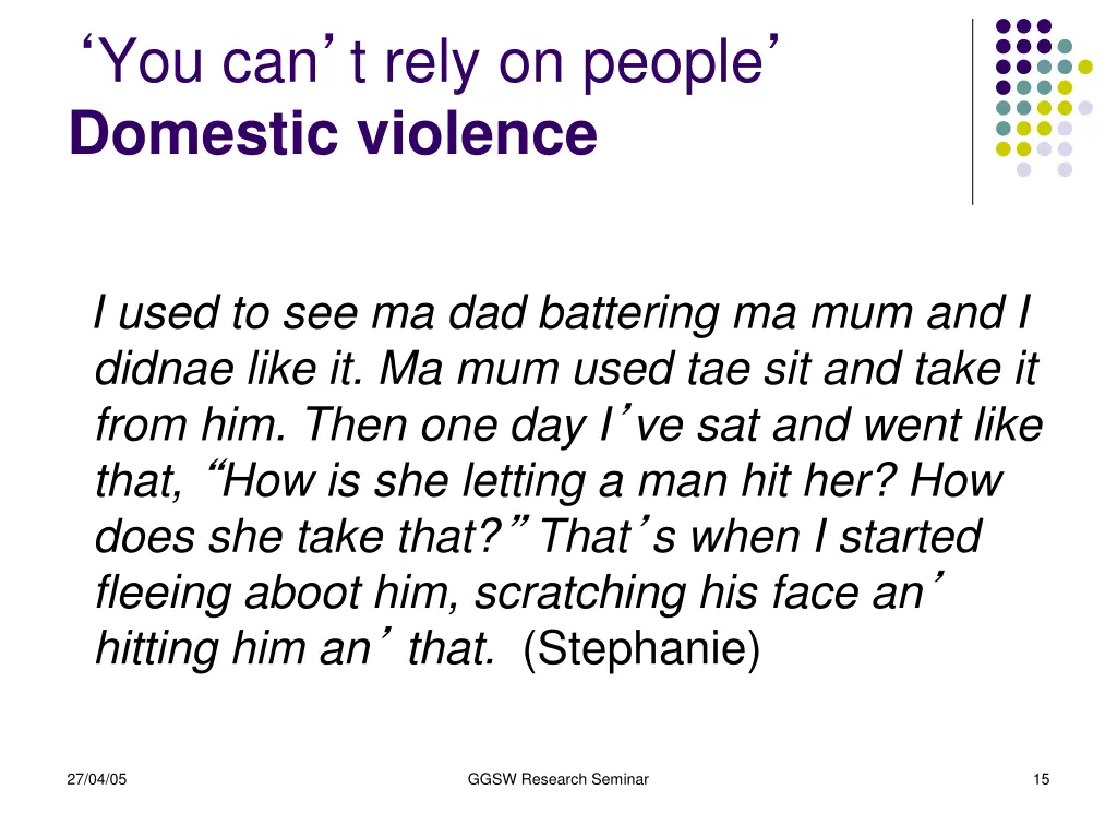 you can t rely on people domestic violence