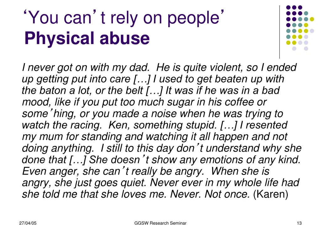 you can t rely on people physical abuse