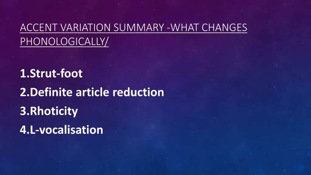 accent variation summary what changes