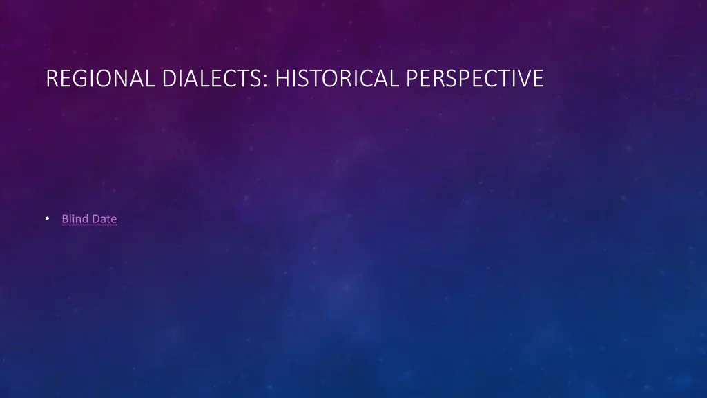 regional dialects historical perspective