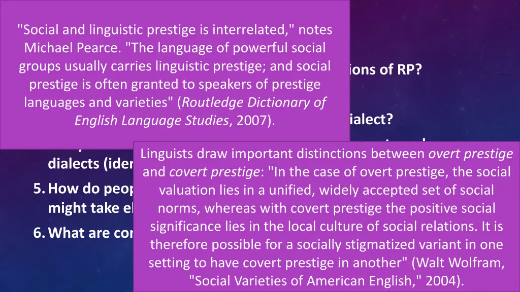 social and linguistic prestige is interrelated