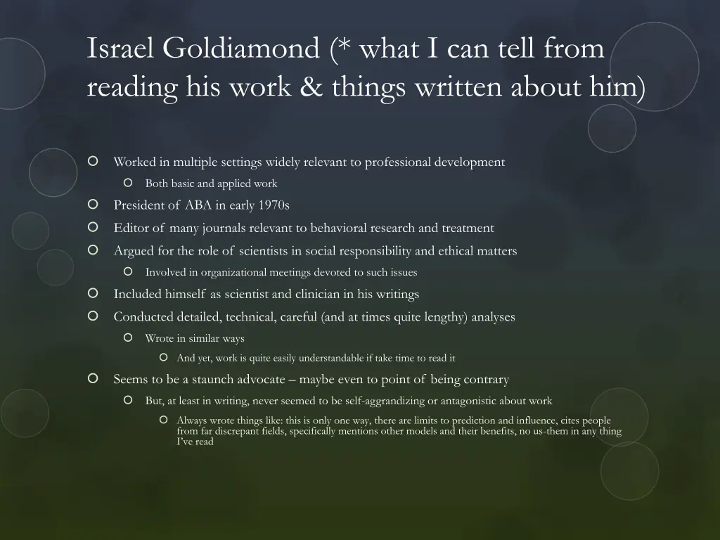 israel goldiamond what i can tell from reading