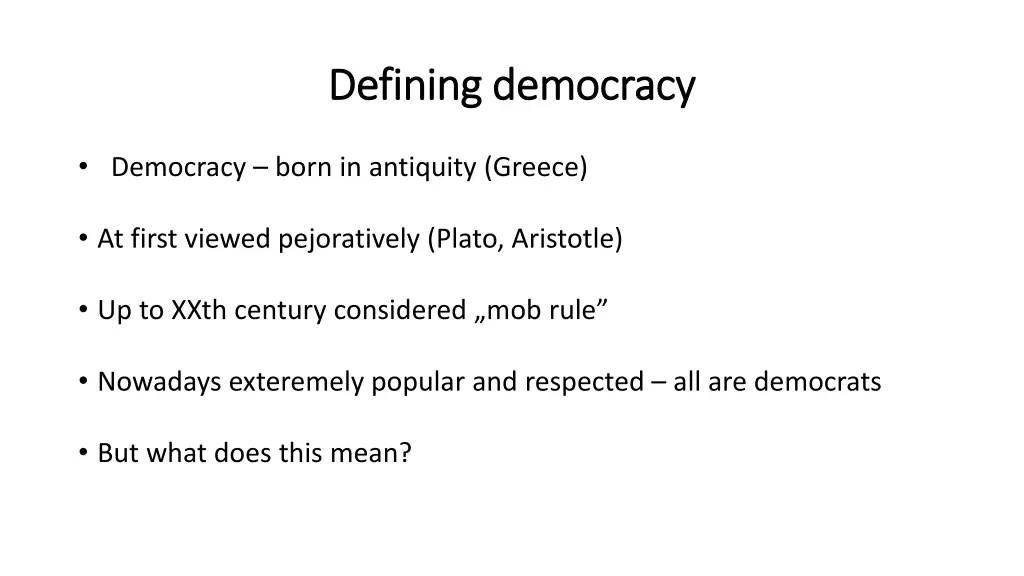 defining defining democracy democracy