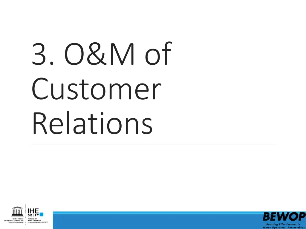 3 o m of customer relations