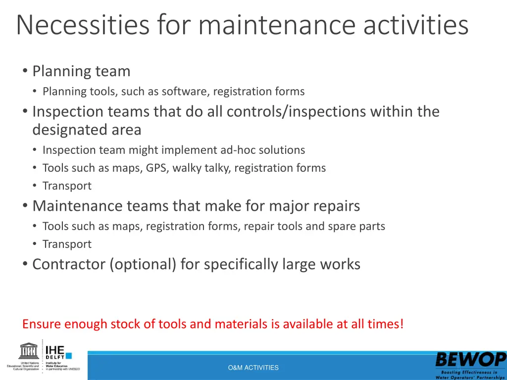 necessities for maintenance activities