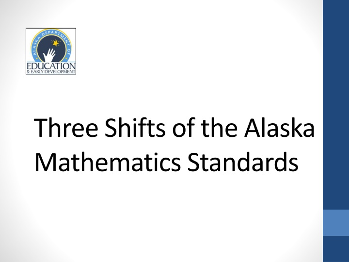 three shifts of the alaska mathematics standards