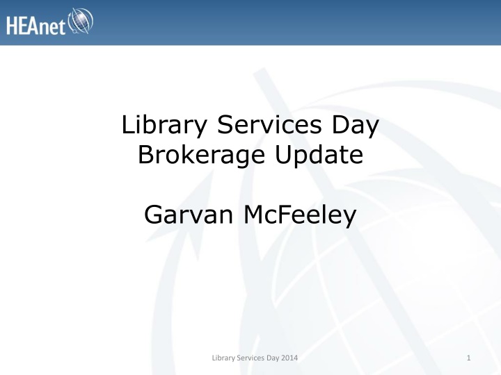 library services day brokerage update