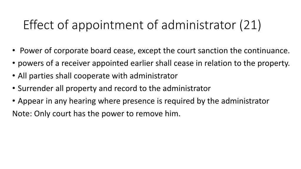 effect of appointment of administrator 21