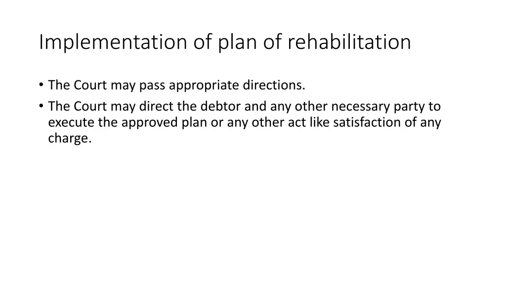 implementation of plan of rehabilitation