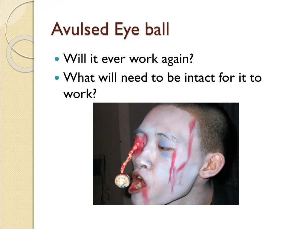 avulsed eye ball