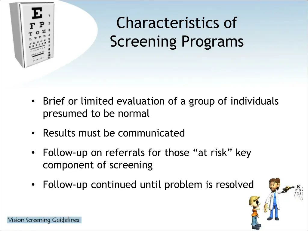 characteristics of screening programs