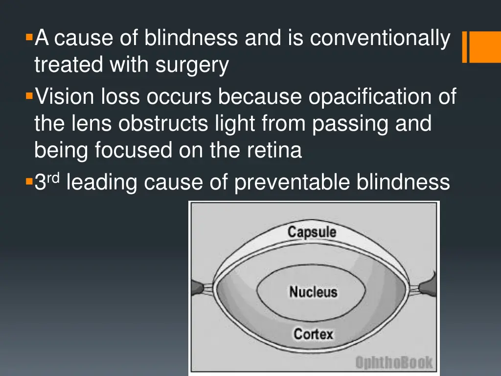 a cause of blindness and is conventionally