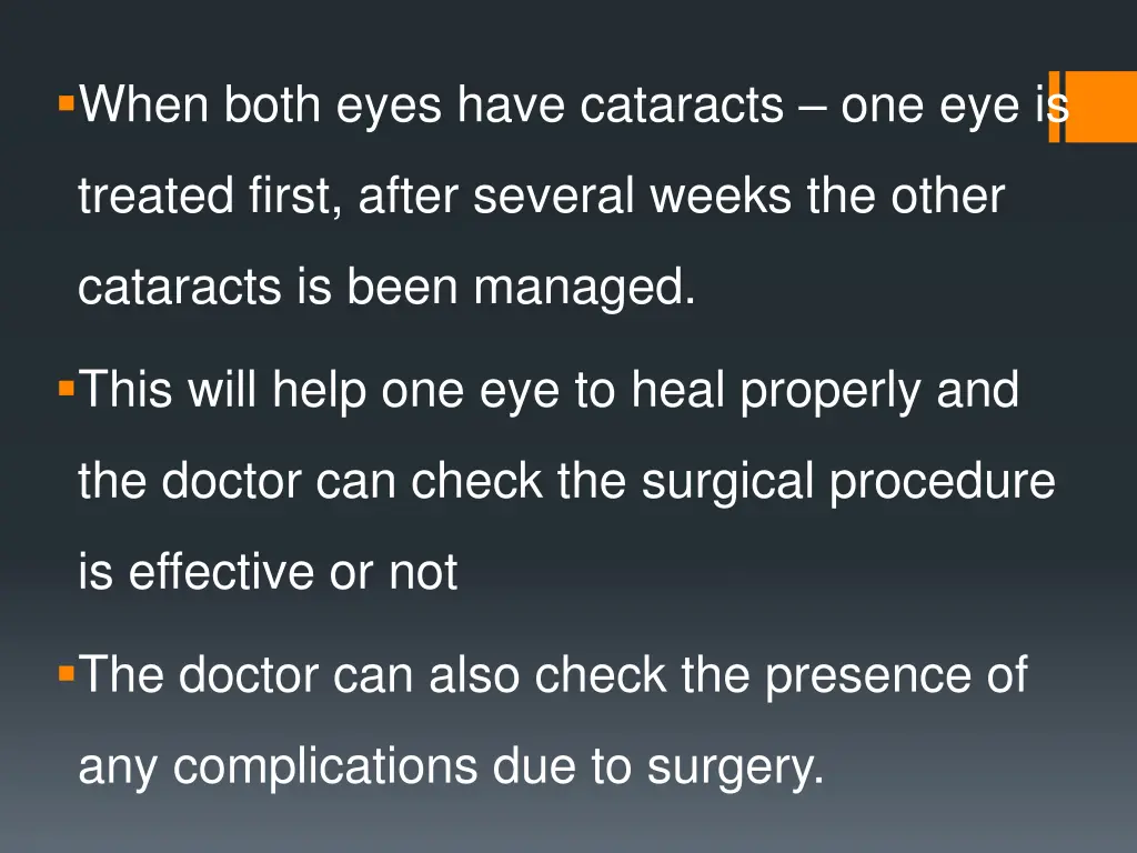 when both eyes have cataracts one eye is