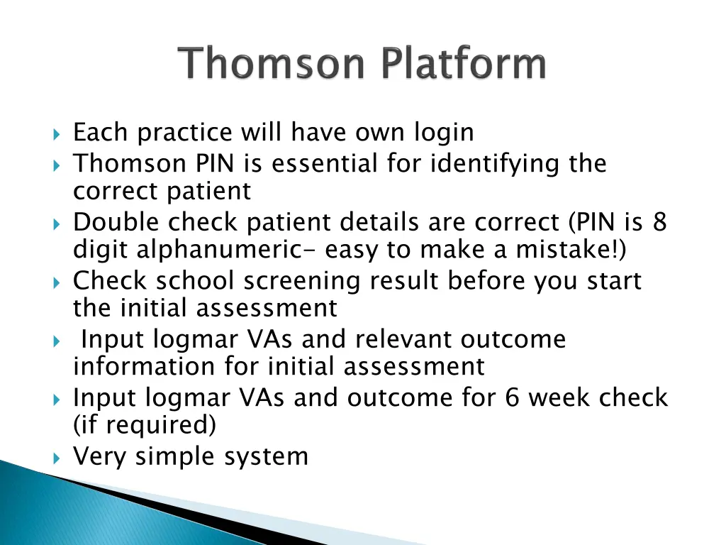 each practice will have own login thomson