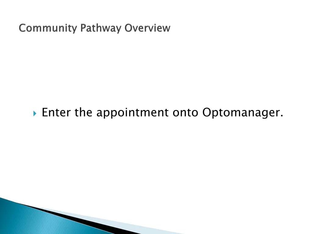 enter the appointment onto optomanager