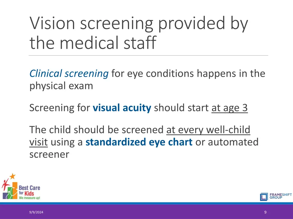 vision screening provided by the medical staff