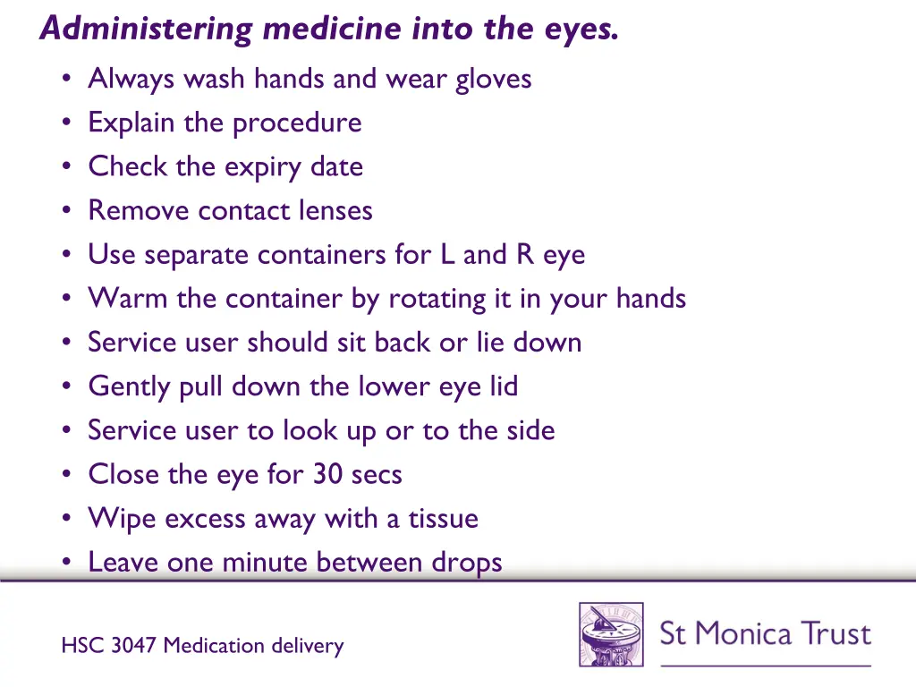 administering medicine into the eyes always wash