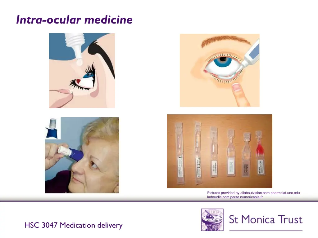 intra ocular medicine