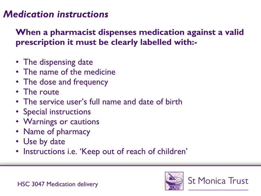 medication instructions