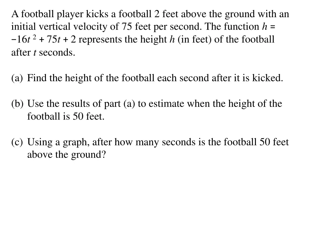 a football player kicks a football 2 feet above