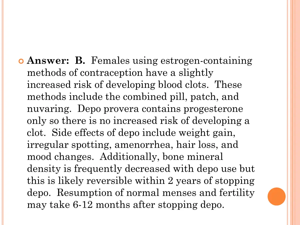 answer b females using estrogen containing