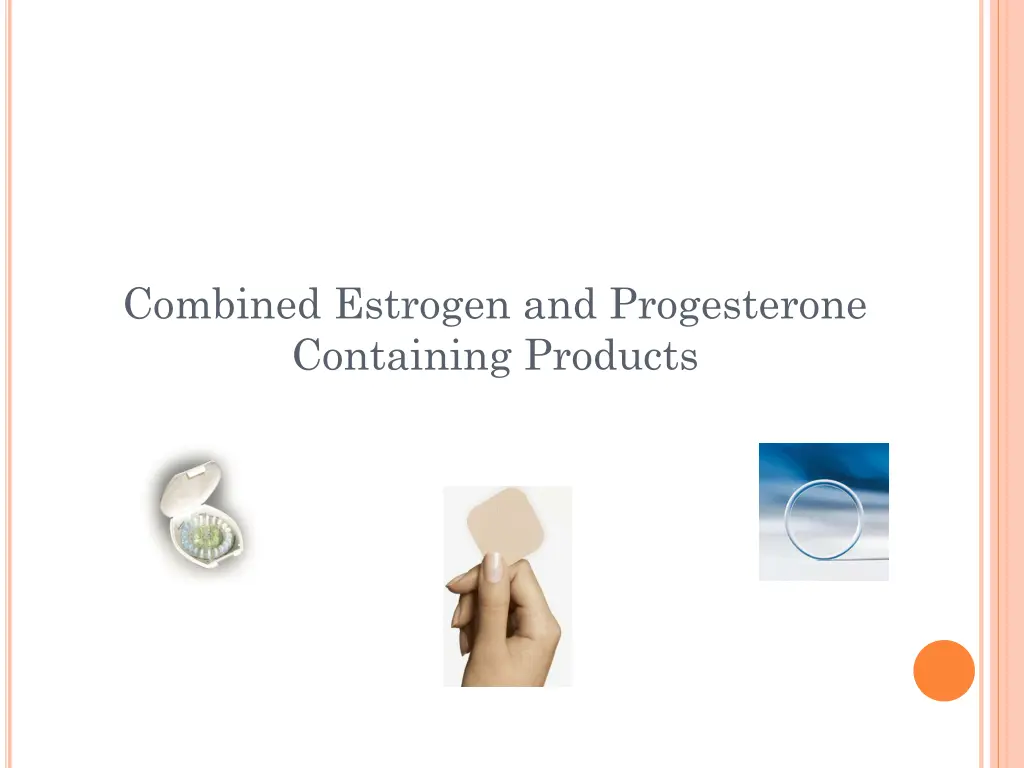 combined estrogen and progesterone containing