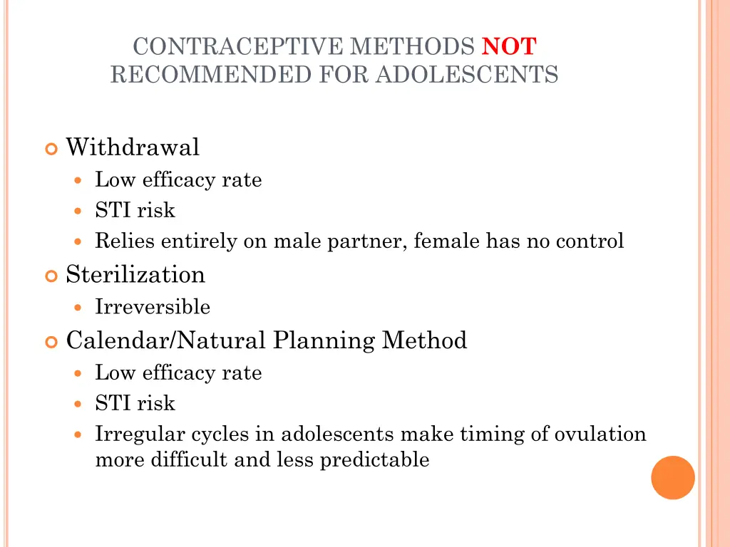 contraceptive methods not recommended